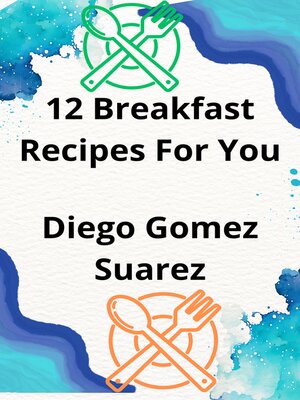 cover image of 12 Breakfast Recipes For You